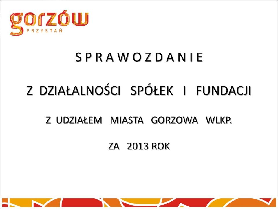 FUNDACJI Z UDZIAŁEM