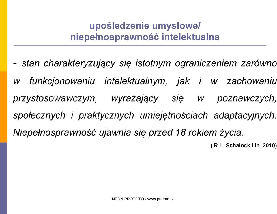 przystosowawczym, wyrażający się w poznawczych, społecznych i praktycznych