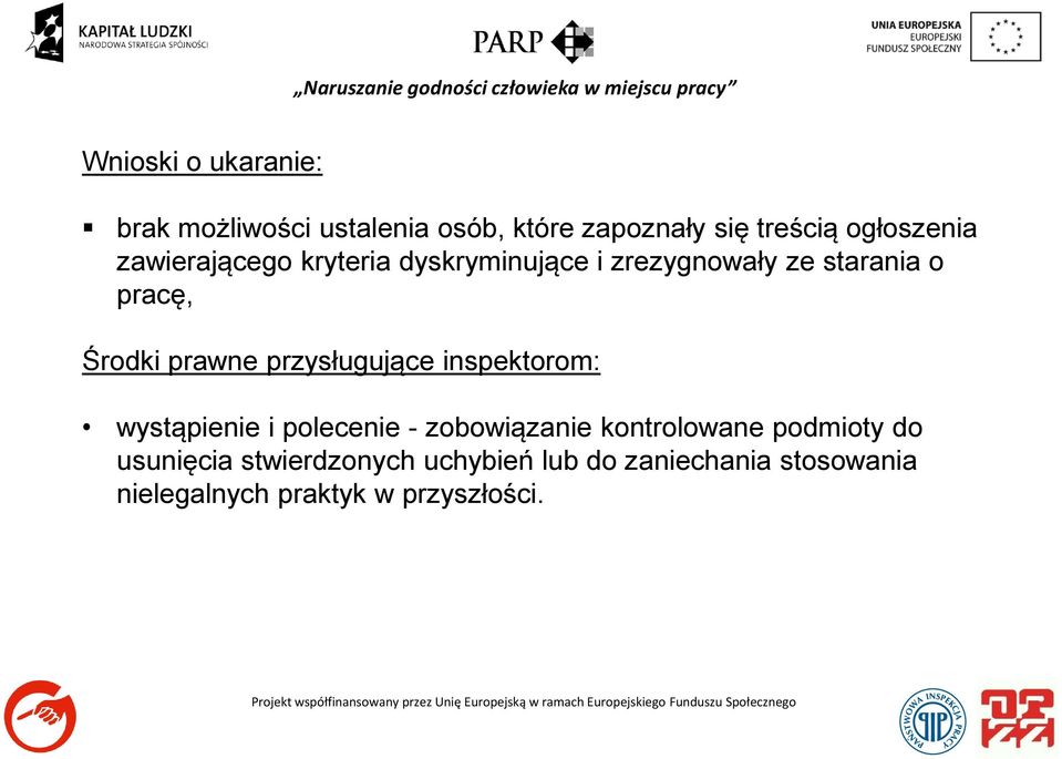 przysługujące inspektorom: wystąpienie i polecenie - zobowiązanie kontrolowane podmioty do