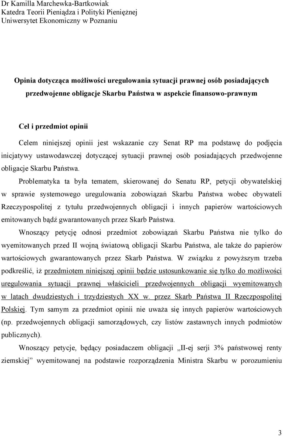 dotyczącej sytuacji prawnej osób posiadających przedwojenne obligacje Skarbu Państwa.