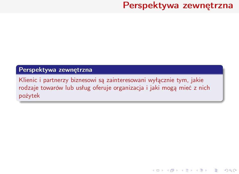 wyłącznie tym, jakie rodzaje towarów lub usług