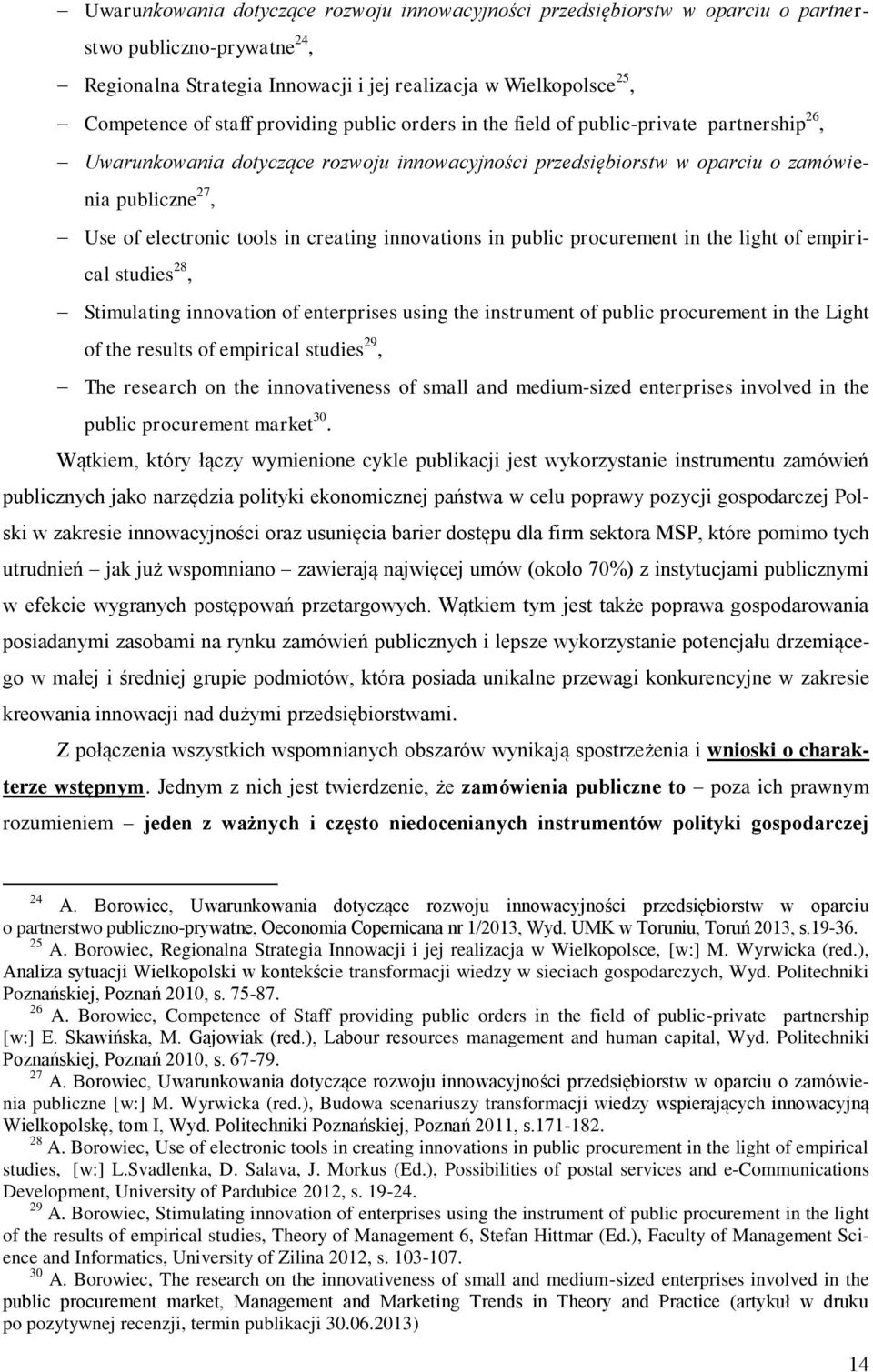 creating innovations in public procurement in the light of empirical studies 28, Stimulating innovation of enterprises using the instrument of public procurement in the Light of the results of