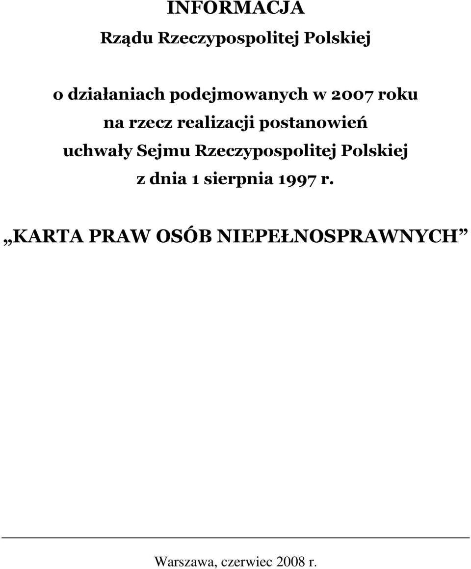 uchwały Sejmu Rzeczypospolitej Polskiej z dnia 1 sierpnia