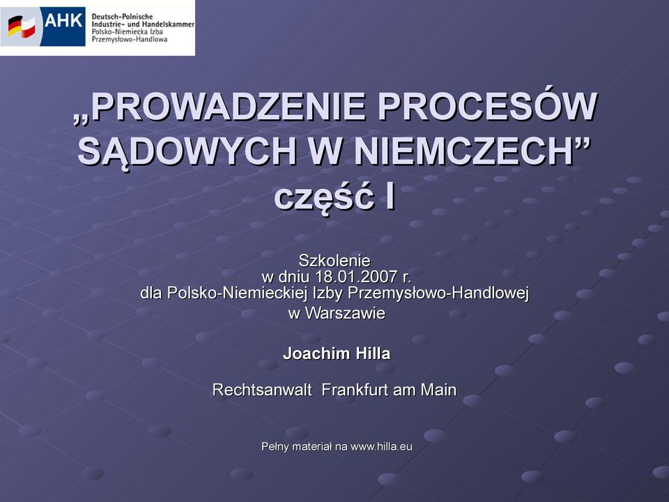 dla Polsko-Niemieckiej Izby Przemysłowo-Handlowej w