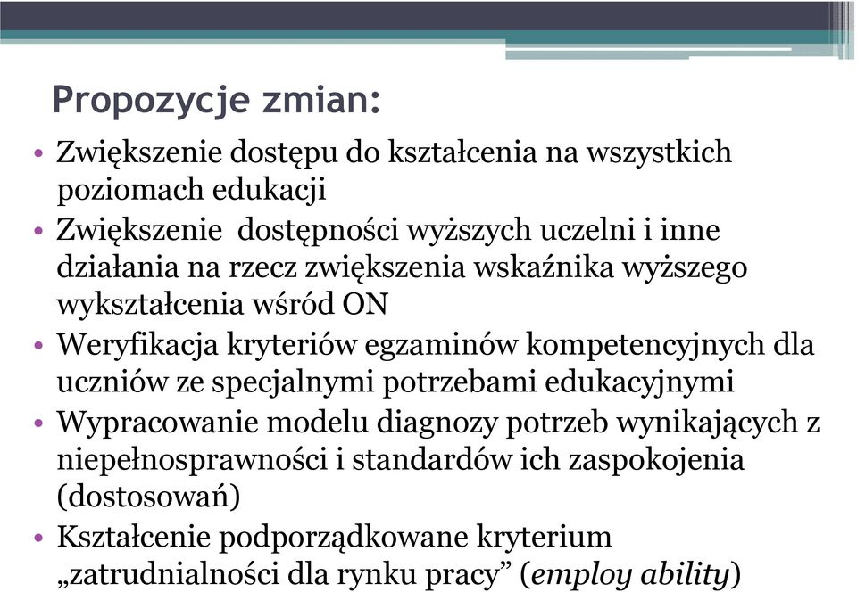 kompetencyjnych dla uczniów ze specjalnymi potrzebami edukacyjnymi Wypracowanie modelu diagnozy potrzeb wynikających z