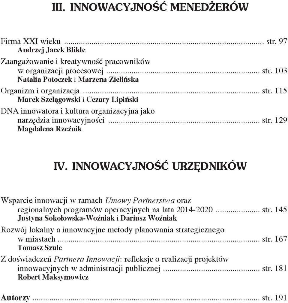 INNOWACYJNOŚĆ URZĘDNIKÓW Wsparcie innowacji w ramach Umowy Partnerstwa oraz regionalnych programów operacyjnych na lata 2014-2020... str.