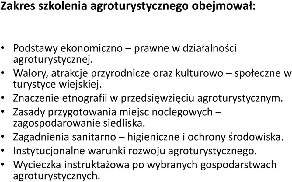 Znaczenie etnografii w przedsięwzięciu agroturystycznym.