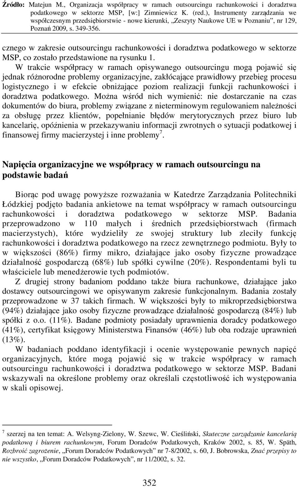 realizacji funkcji rachunkowości i doradztwa podatkowego.