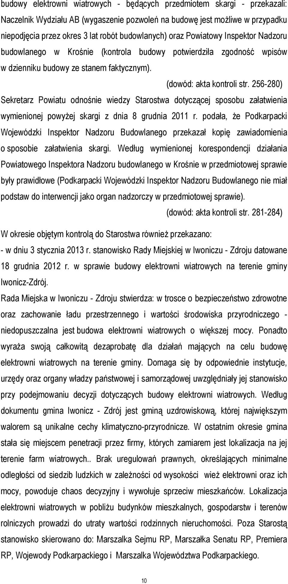 256-280) Sekretarz Powiatu odnośnie wiedzy Starostwa dotyczącej sposobu załatwienia wymienionej powyżej skargi z dnia 8 grudnia 2011 r.