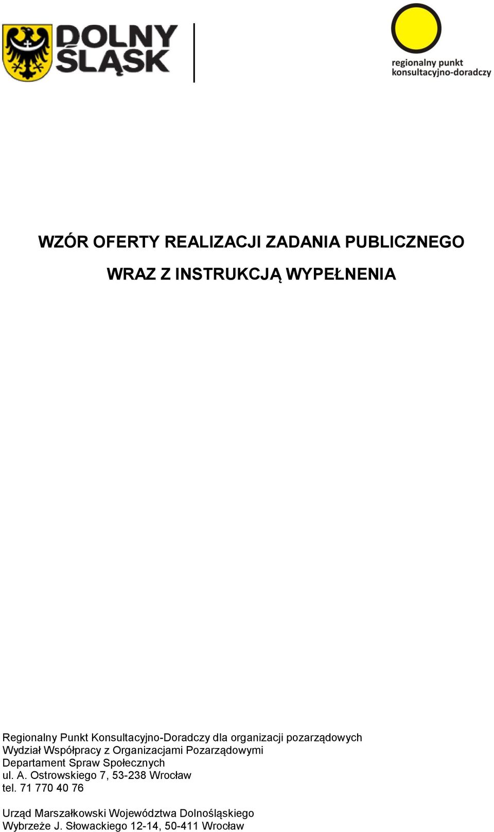 Pozarządowymi Departament Spraw Społecznych ul. A. Ostrowskiego 7, 53-238 Wrocław tel.