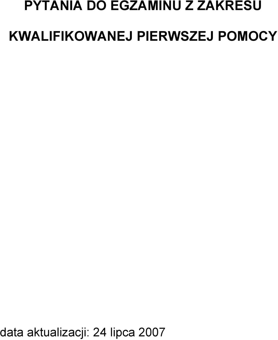 PIERWSZEJ POMOCY data