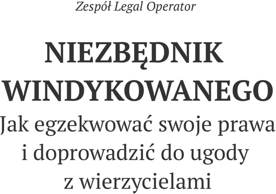 Jak egzekwować swoje prawa