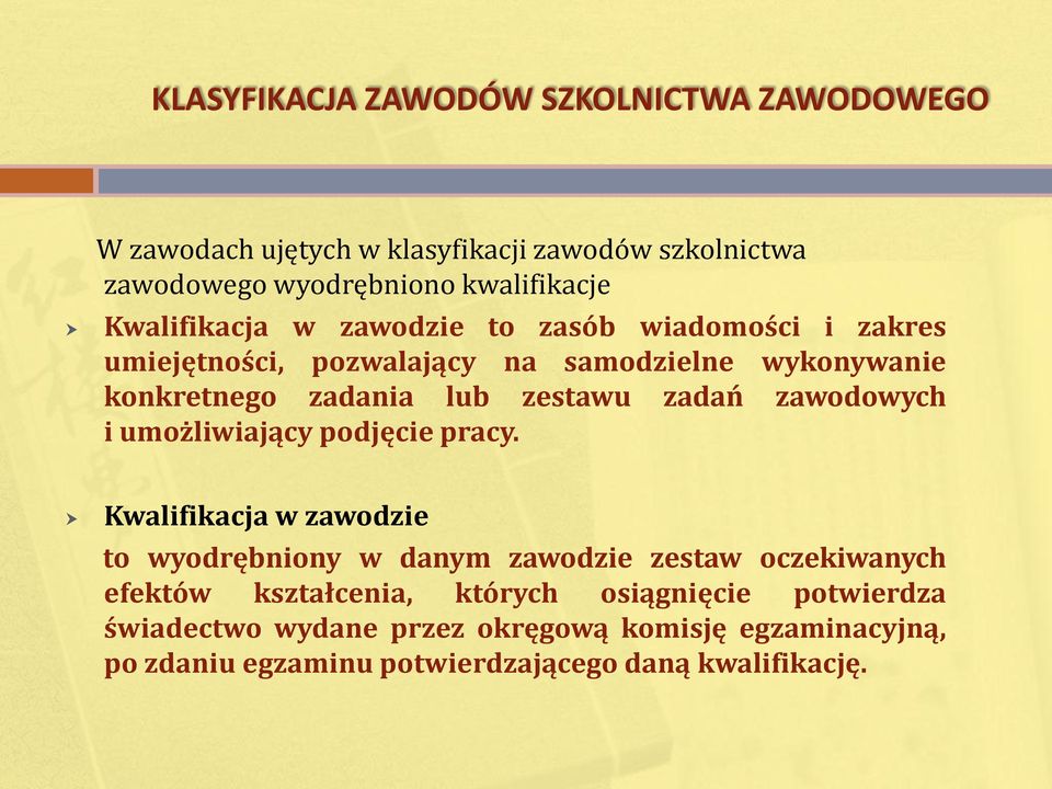 zadań zawodowych i umożliwiający podjęcie pracy.