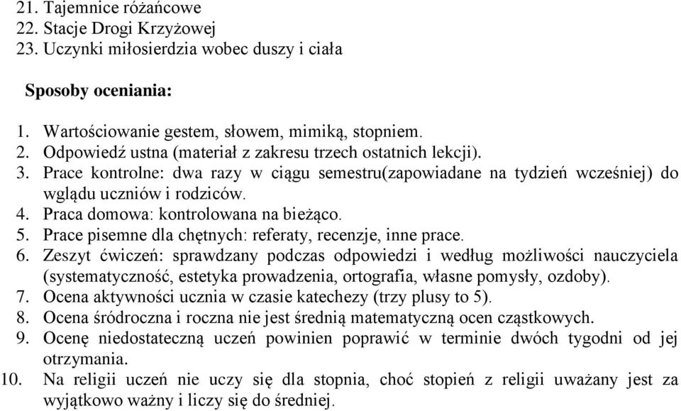 Prace pisemne dla chętnych: referaty, recenzje, inne prace. 6.