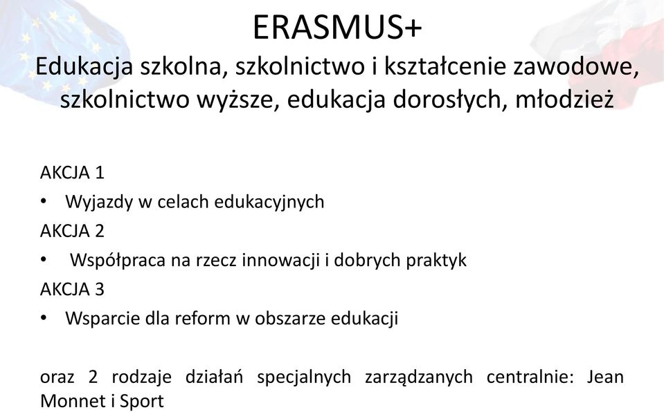 Współpraca na rzecz innowacji i dobrych praktyk AKCJA 3 Wsparcie dla reform w