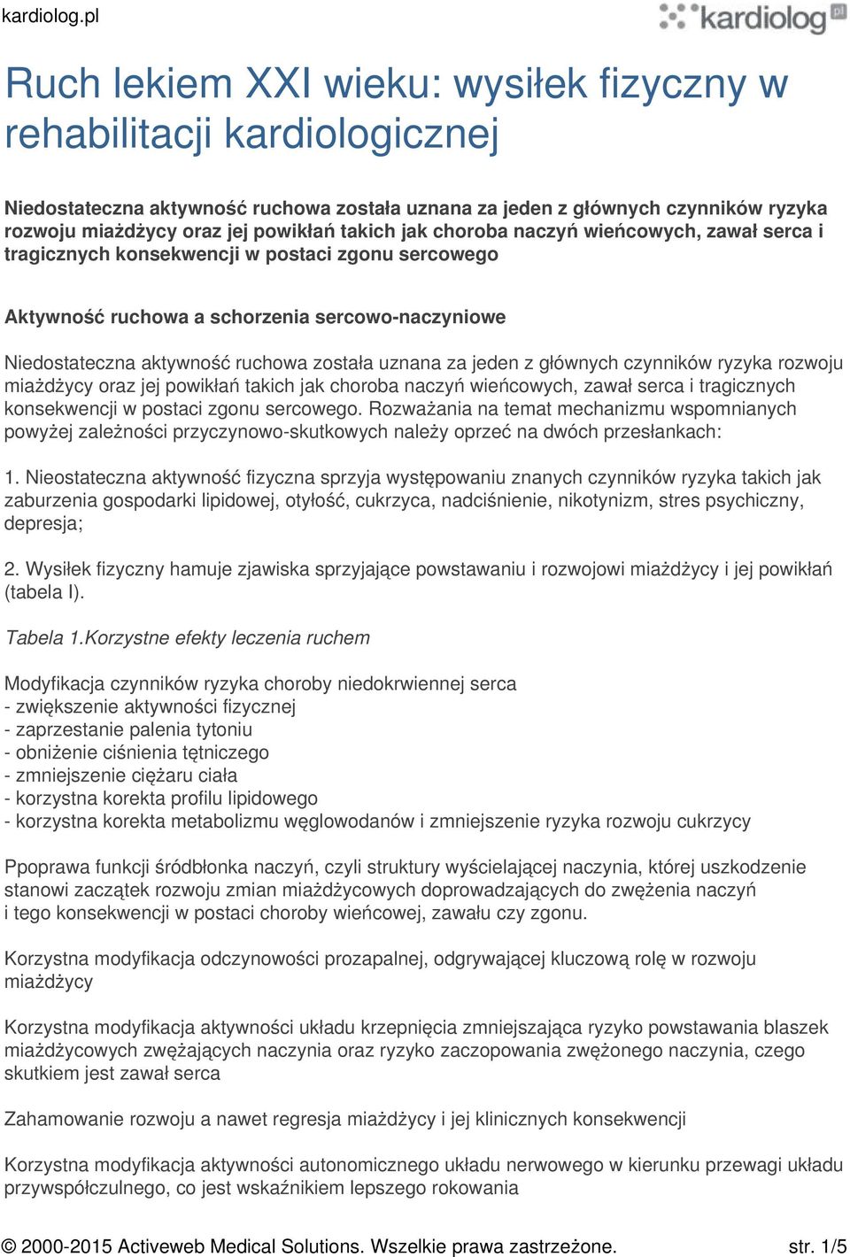 jeden z głównych czynników ryzyka rozwoju miażdżycy oraz jej powikłań takich jak choroba naczyń wieńcowych, zawał serca i tragicznych konsekwencji w postaci zgonu sercowego.