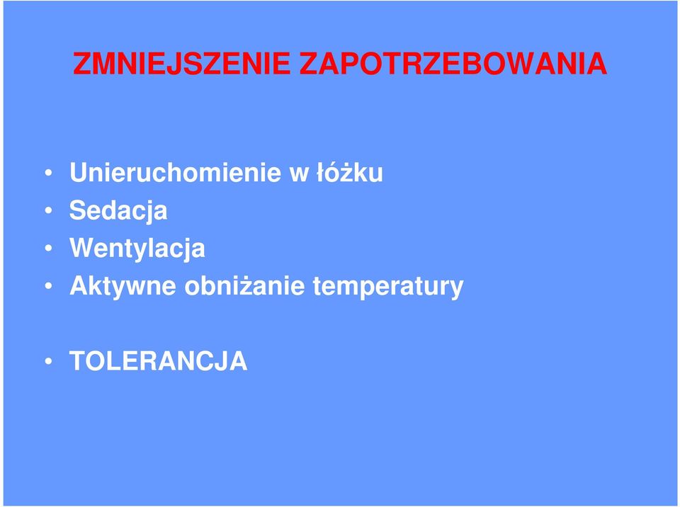 Unieruchomienie w łóżku