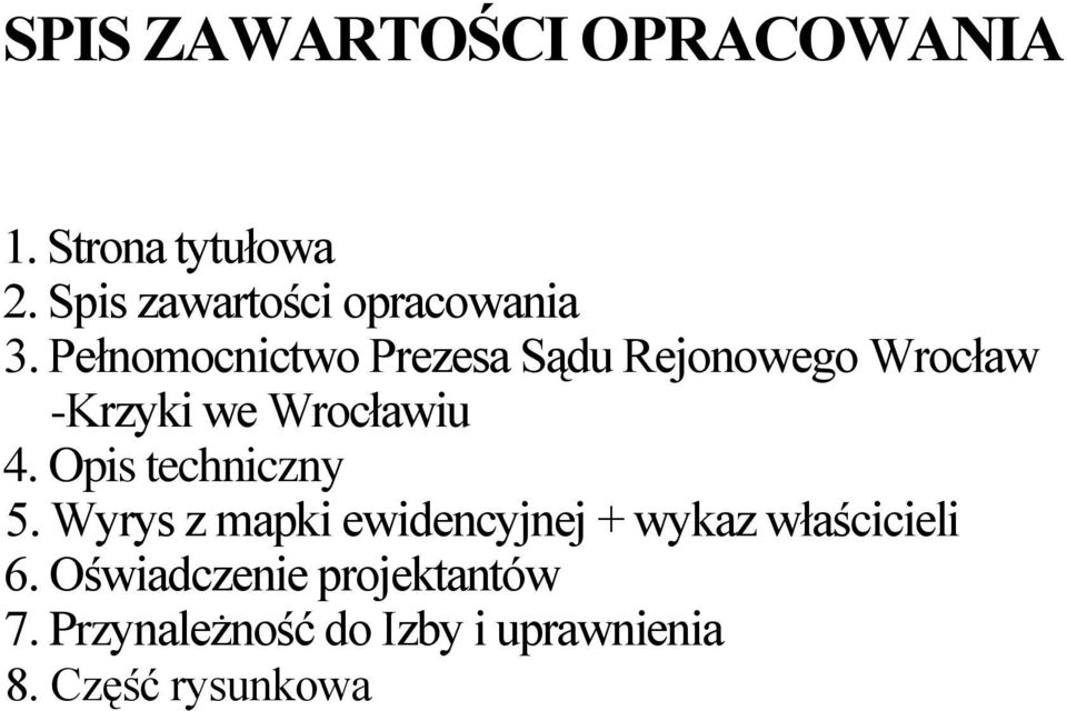 Pełnomocnictwo Prezesa Sądu Rejonowego Wrocław -Krzyki we Wrocławiu 4.