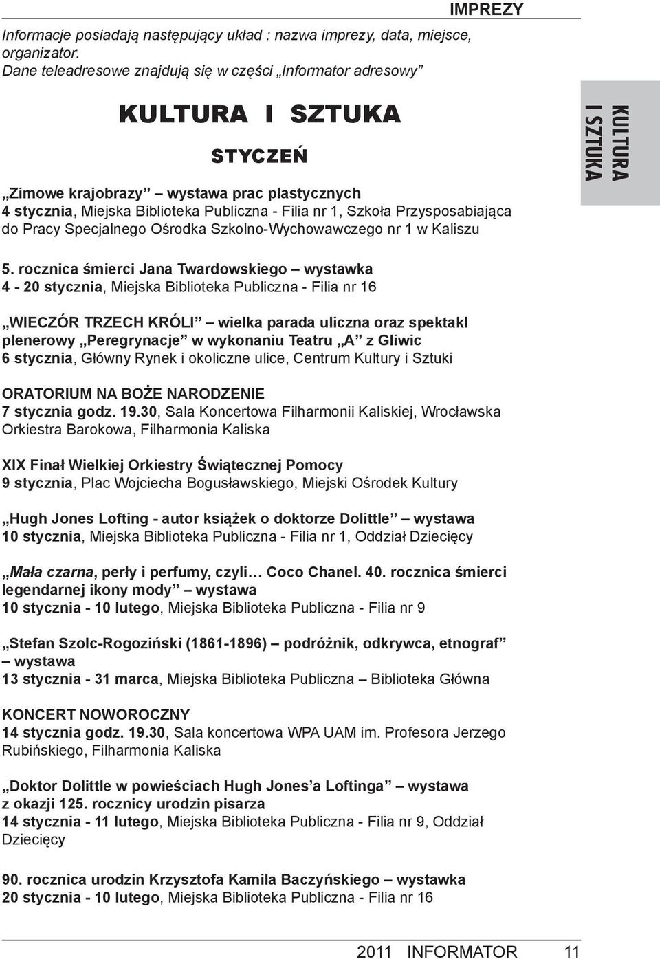 Przysposabiająca do Pracy Specjalnego Ośrodka Szkolno-Wychowawczego nr 1 w Kaliszu KULTURA I SZTUKA 5.