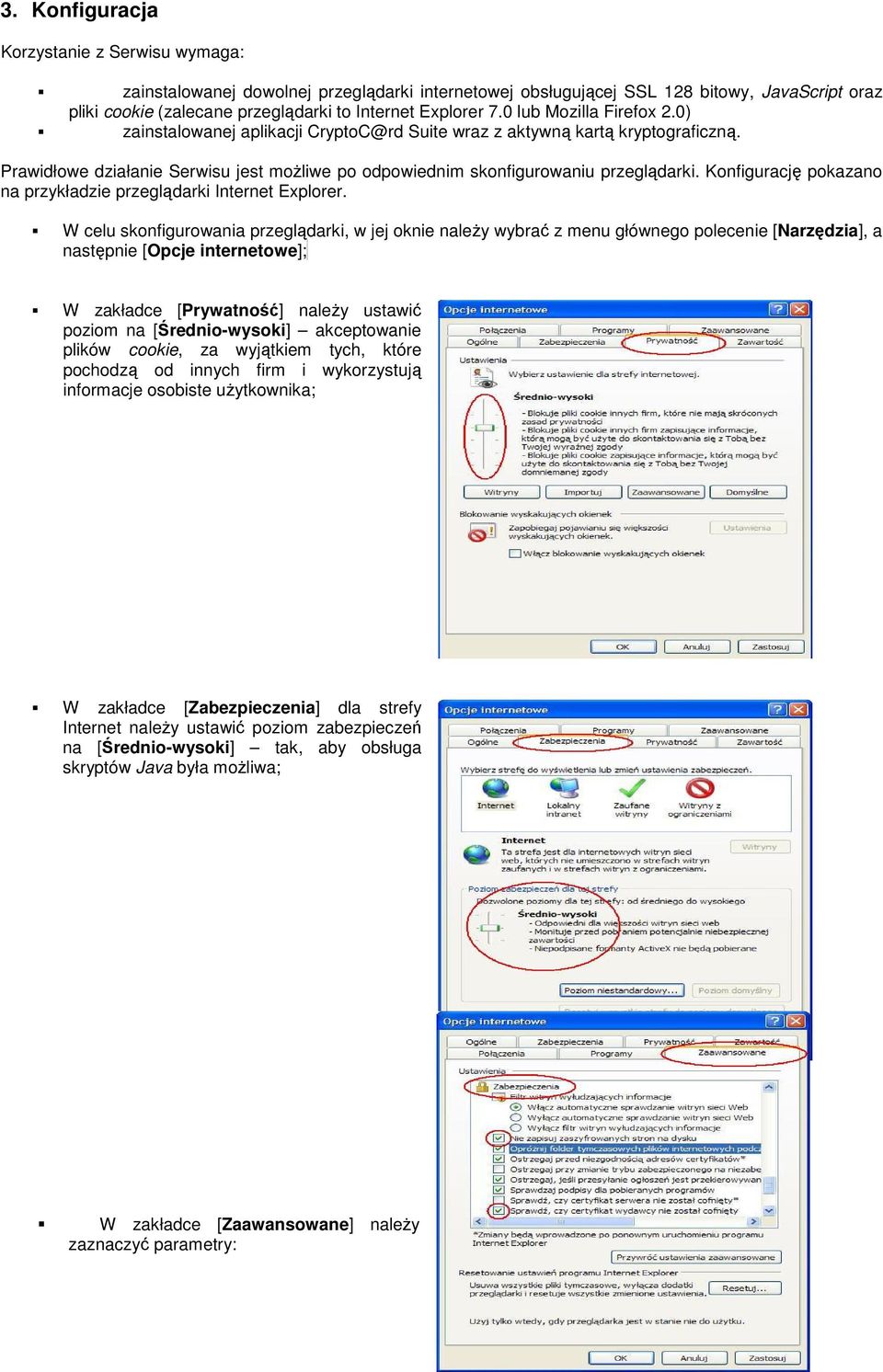 Konfigurację pokazano na przykładzie przeglądarki Internet Explorer.