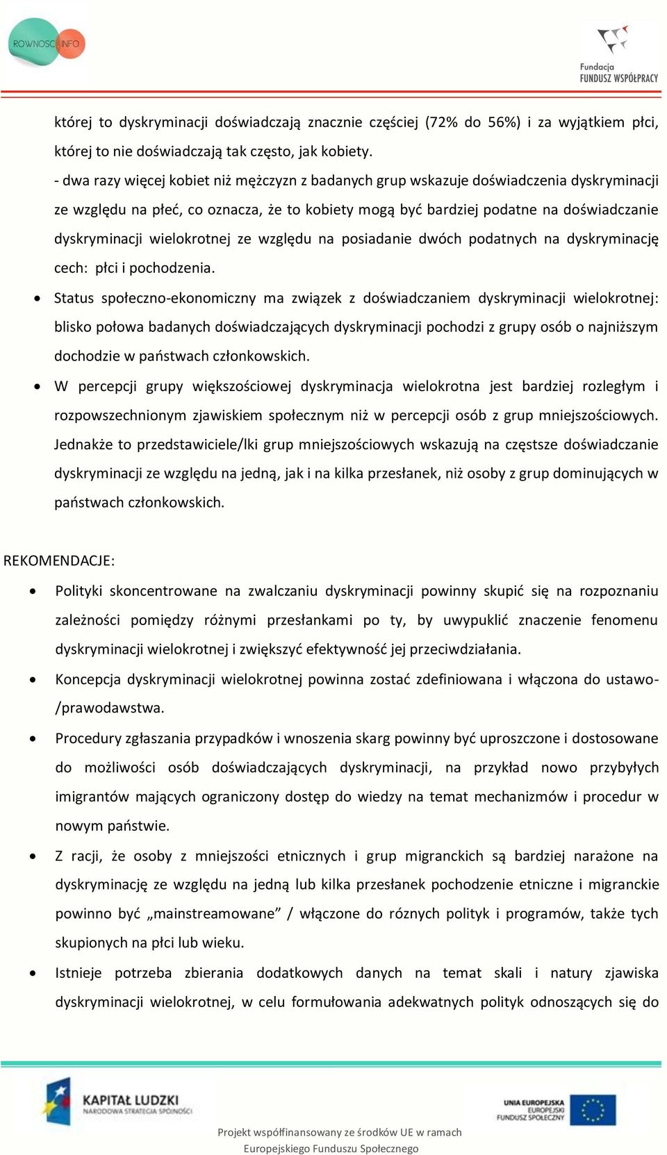 wielokrotnej ze względu na posiadanie dwóch podatnych na dyskryminację cech: płci i pochodzenia.