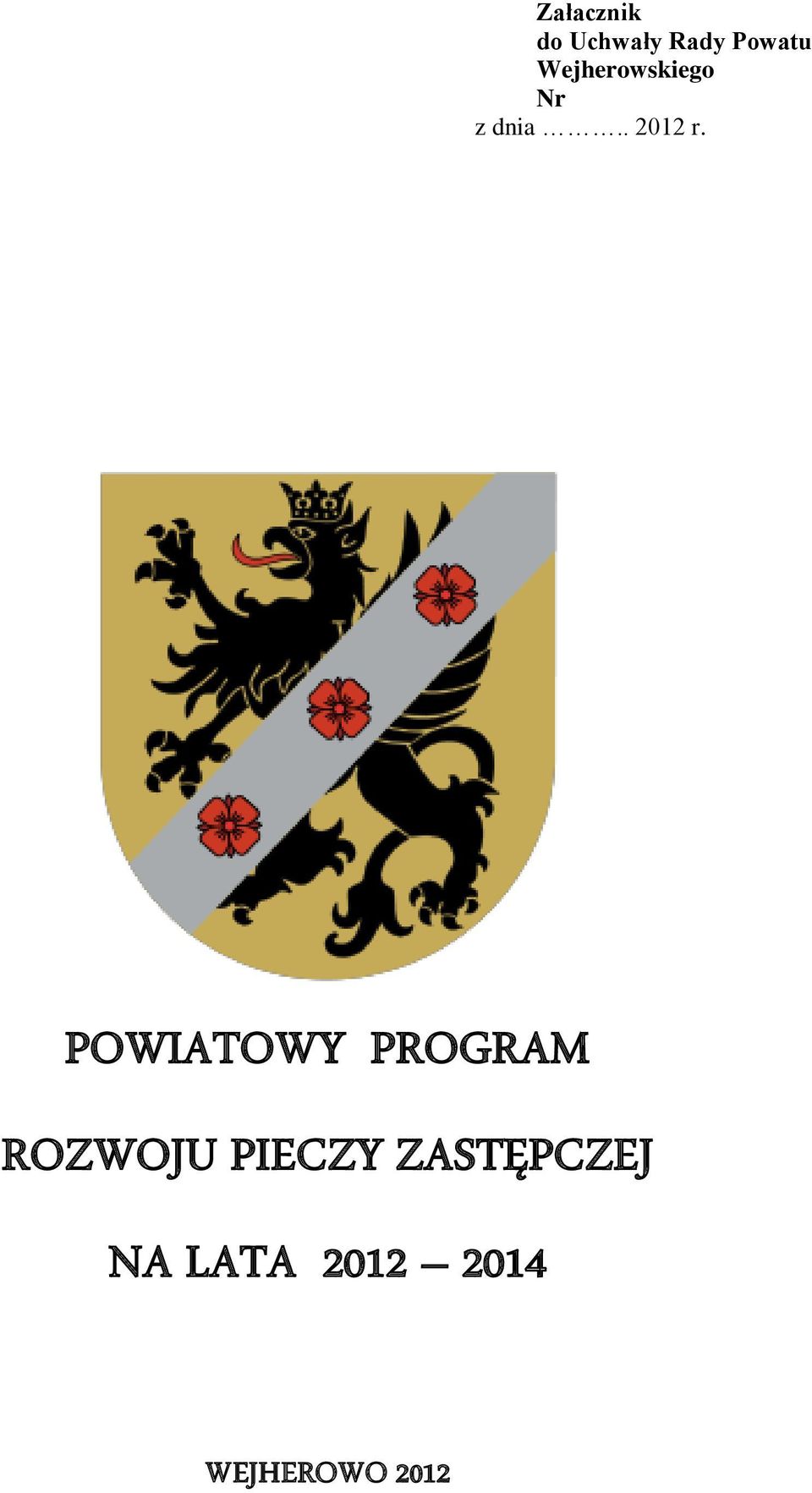 POWIATOWY PROGRAM ROZWOJU PIECZY