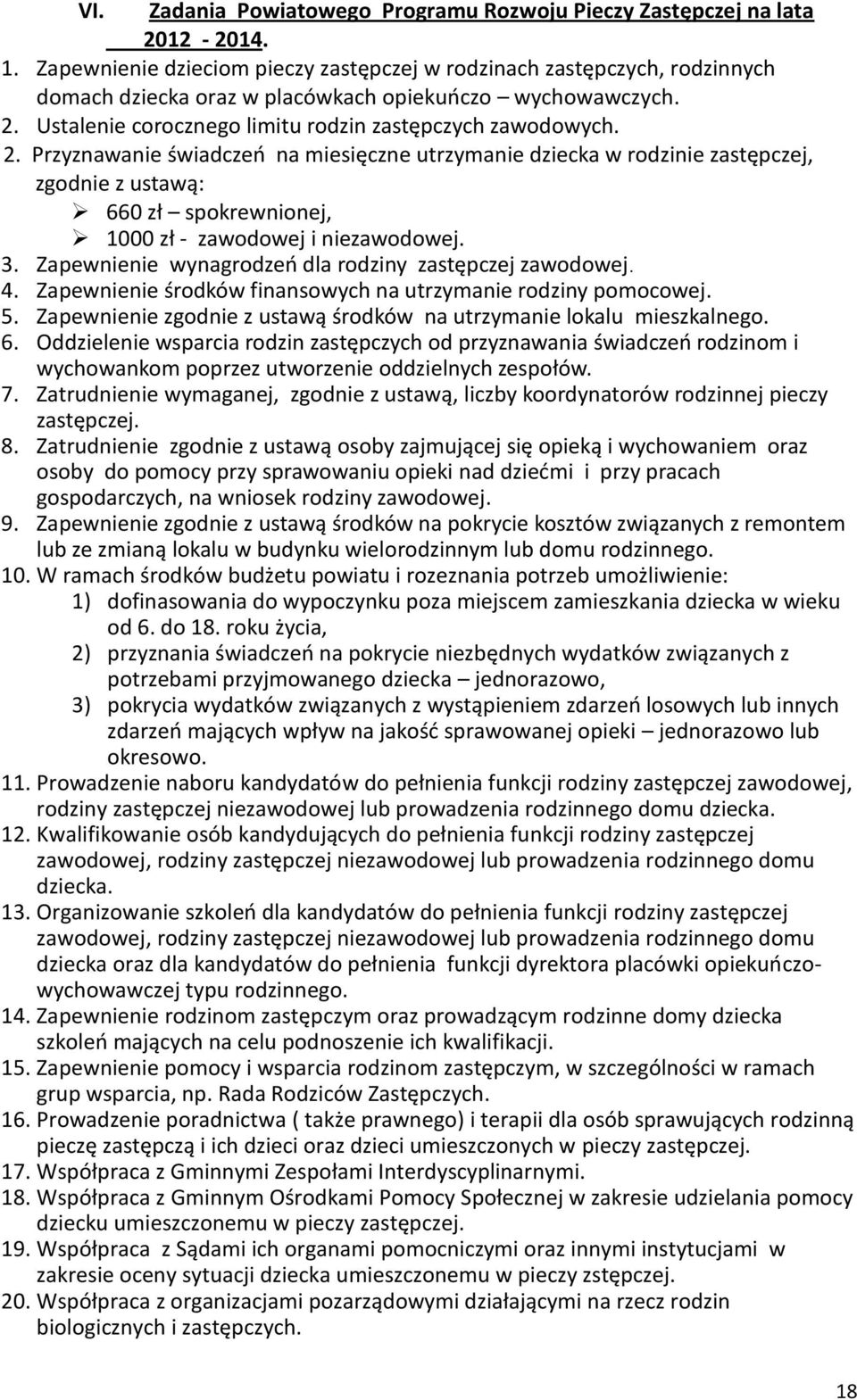 Ustalenie corocznego limitu rodzin zastępczych zawodowych. 2.