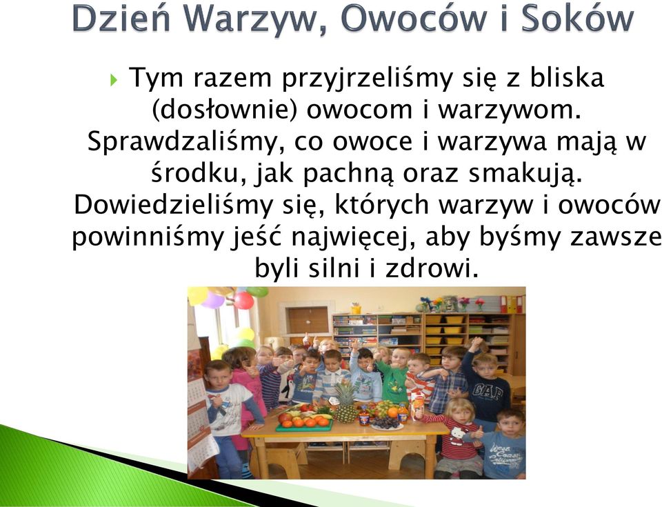 Sprawdzaliśmy, co owoce i warzywa mają w środku, jak pachną