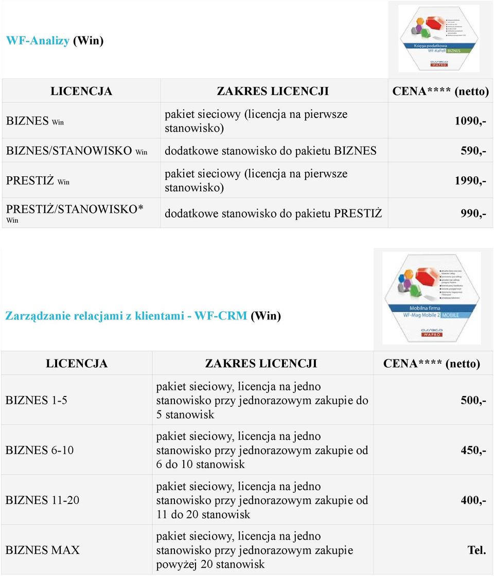 stanowisko przy jednorazowym zakupie do 5 stanowisk pakiet sieciowy, licencja na jedno stanowisko przy jednorazowym zakupie od 6 do 10 stanowisk pakiet sieciowy,