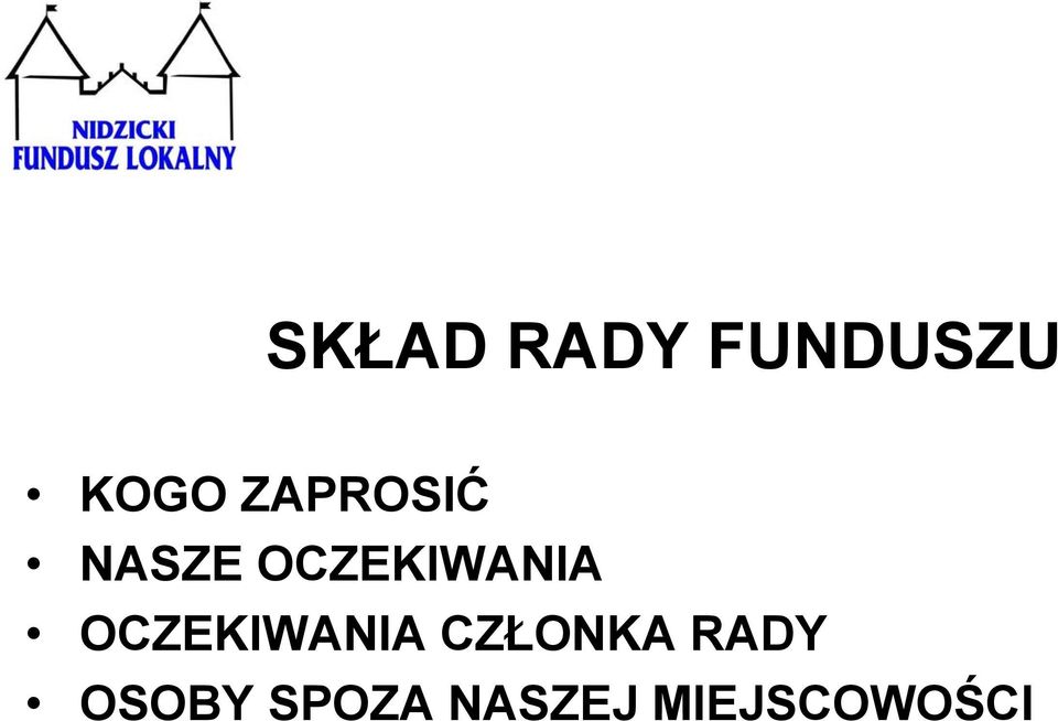 OCZEKIWANIA CZŁONKA RADY