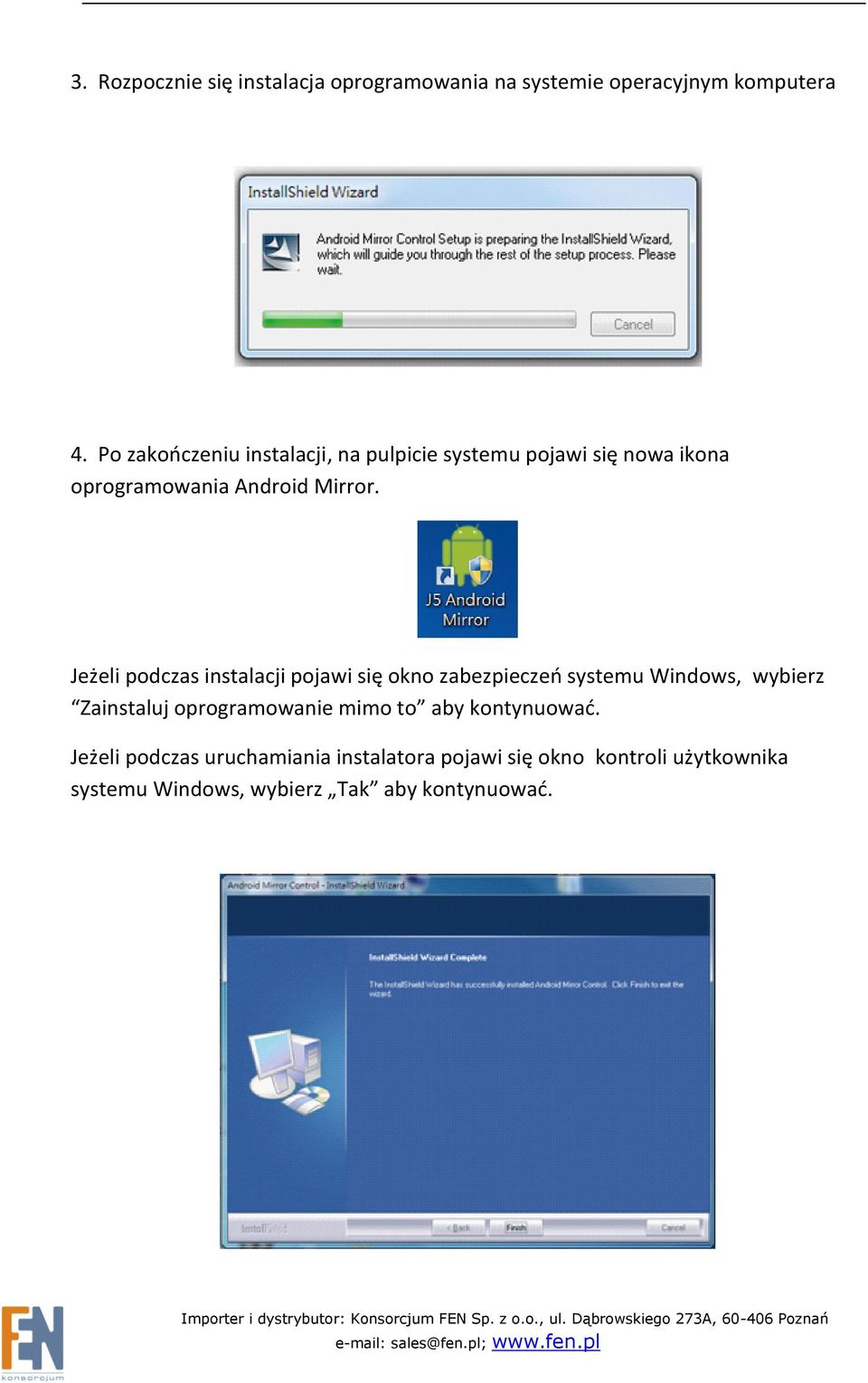 Jeżeli podczas instalacji pojawi się okno zabezpieczeń systemu Windows, wybierz Zainstaluj oprogramowanie