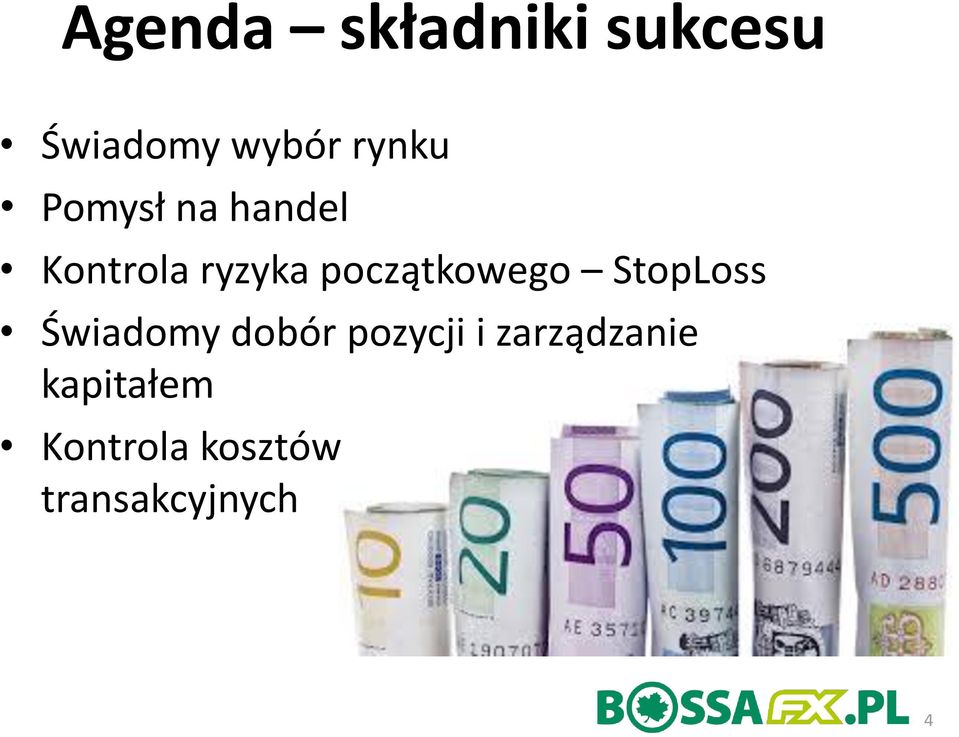 StopLoss Świadomy dobór pozycji i zarządzanie