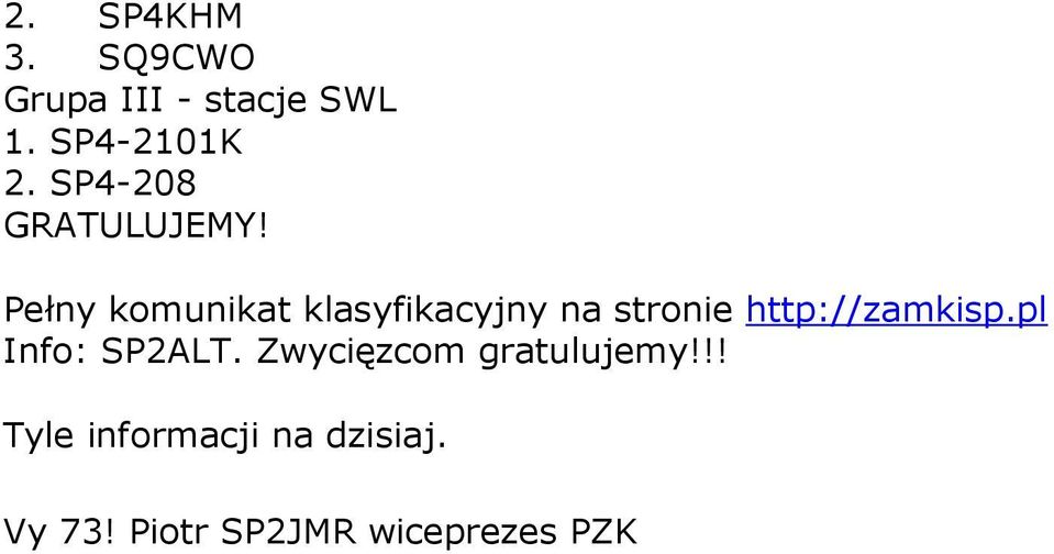 Pełny komunikat klasyfikacyjny na stronie http://zamkisp.