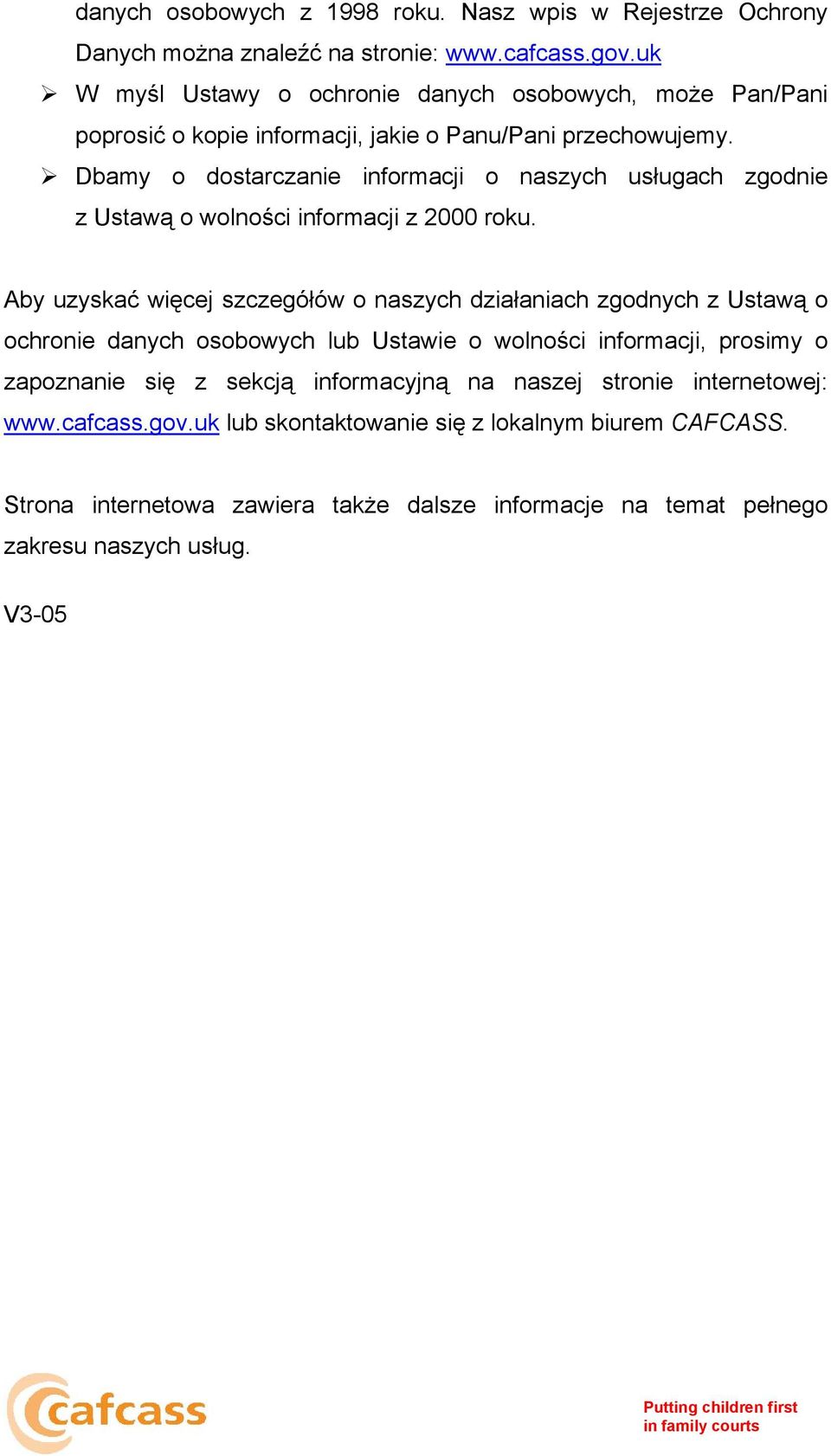 Dbamy o dostarczanie informacji o naszych usługach zgodnie z Ustawą o wolności informacji z 2000 roku.