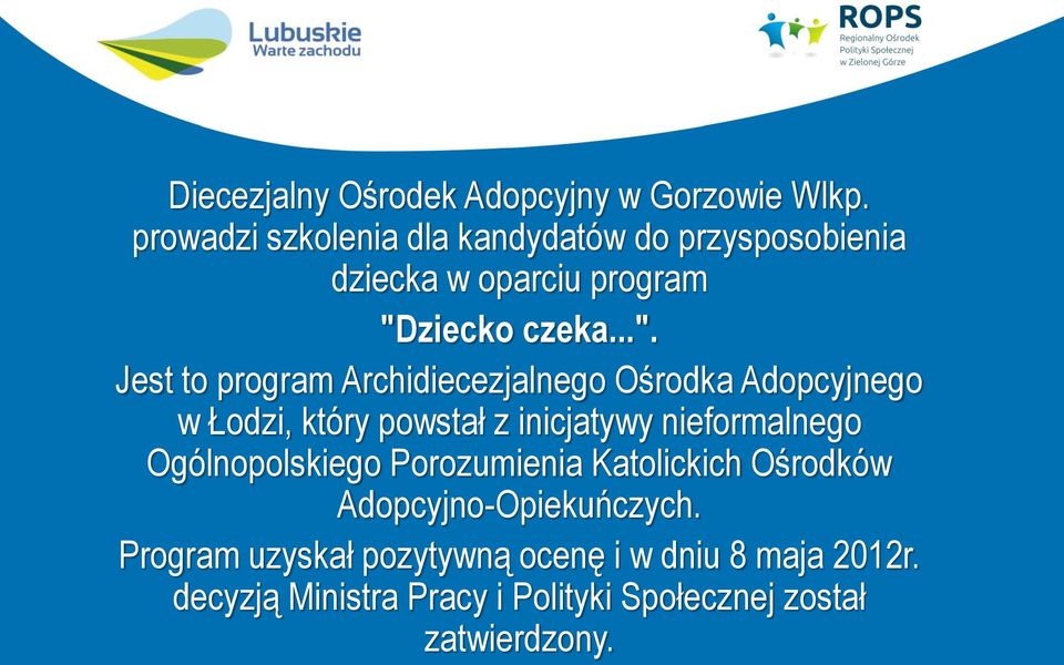 ziecko czeka...".