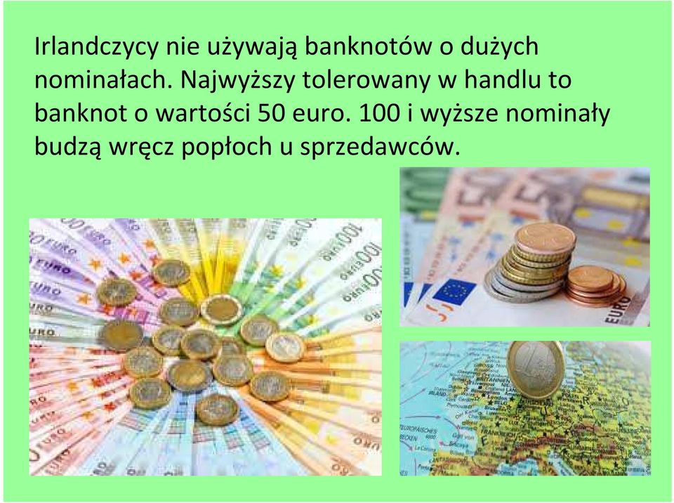 Najwyższy tolerowany w handlu to banknot o