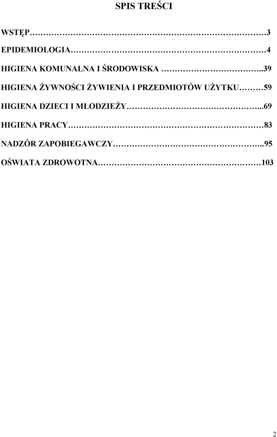 .39 HIGIENA ŻYWNOŚCI ŻYWIENIA I PRZEDMIOTÓW UŻYTKU 59