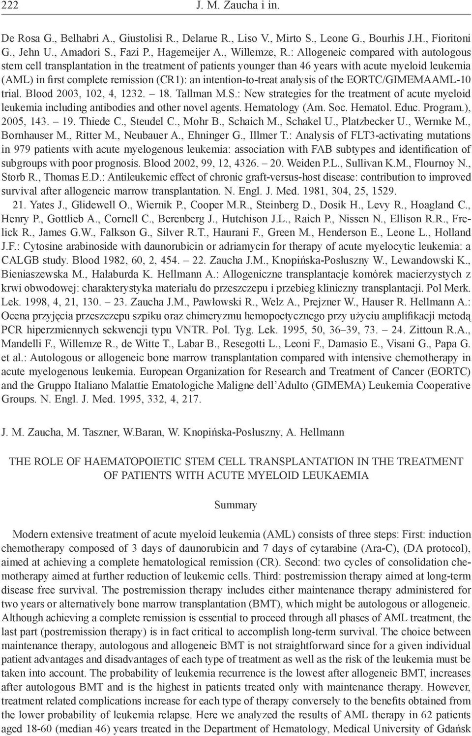 intention-to-treat analysis of the EORTC/GIMEMAAML-10 trial. Blood 2003, 102, 4, 1232. 18. Tallman M.S.