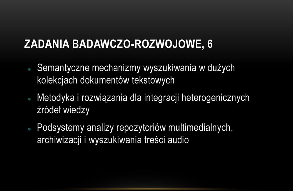 dla integracji heterogenicznych źródeł wiedzy Podsystemy analizy