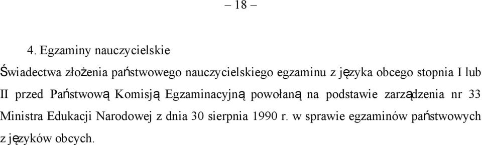 Komisją Egzaminacyjną powołaną na podstawie zarządzenia nr 33 Ministra