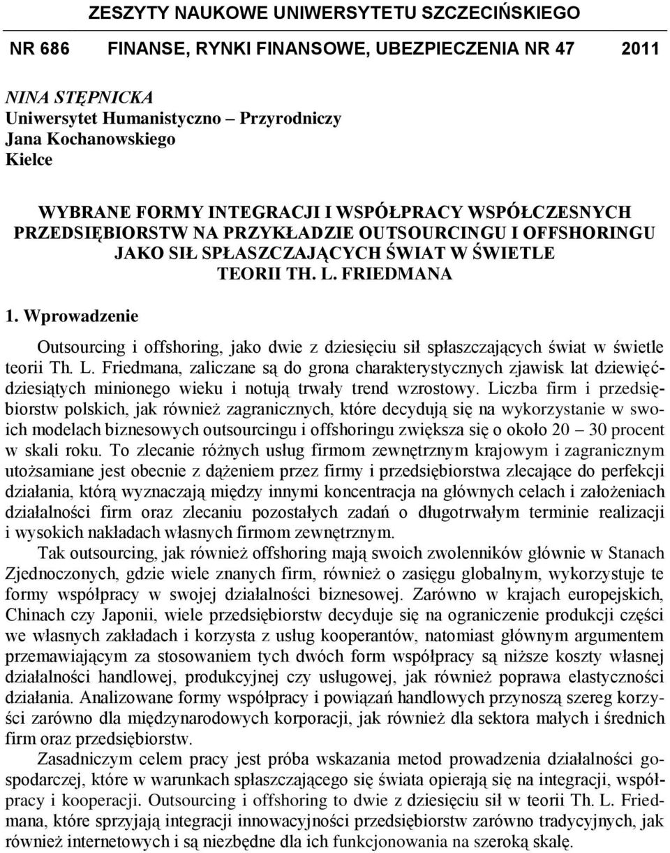 Wprowadzenie Outsourcing i offshoring, jako dwie z dziesięciu sił spłaszczających świat w świetle teorii Th. L.