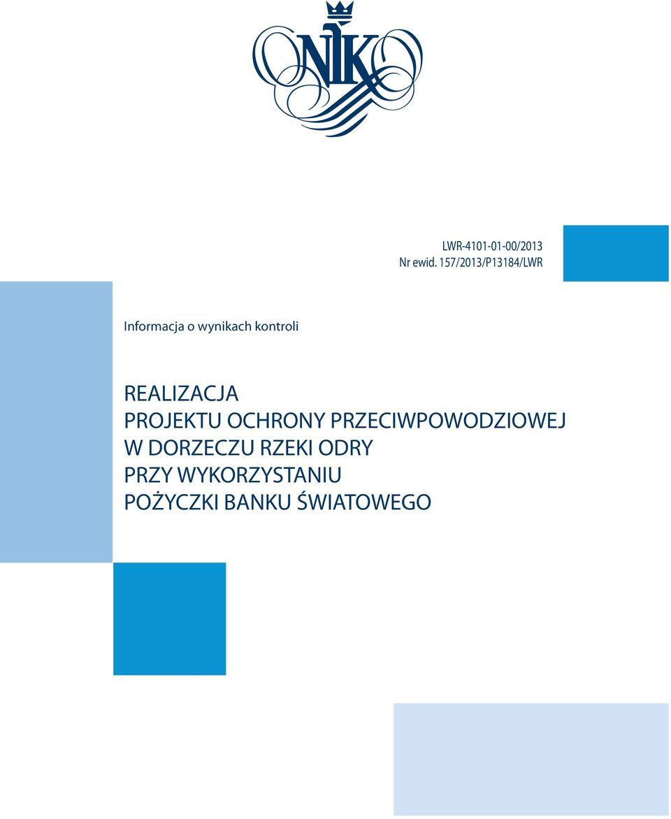 REALIZACJA PROJEKTU OCHRONY PRZECIWPOWODZIOWEJ W