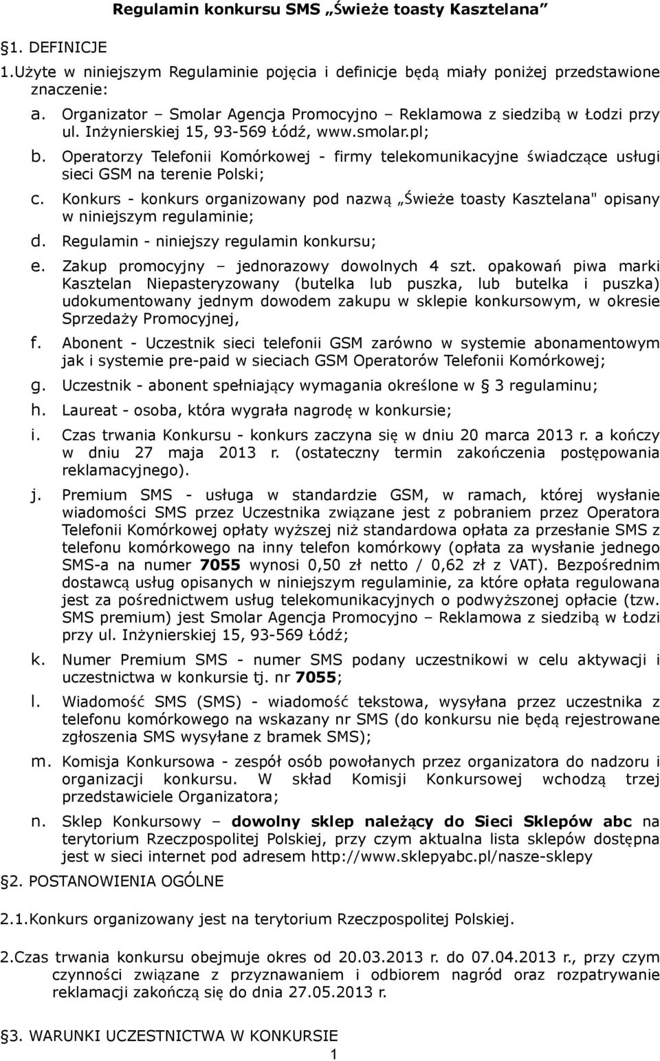 Operatorzy Telefonii Komórkowej - firmy telekomunikacyjne świadczące usługi sieci GSM na terenie Polski; c.