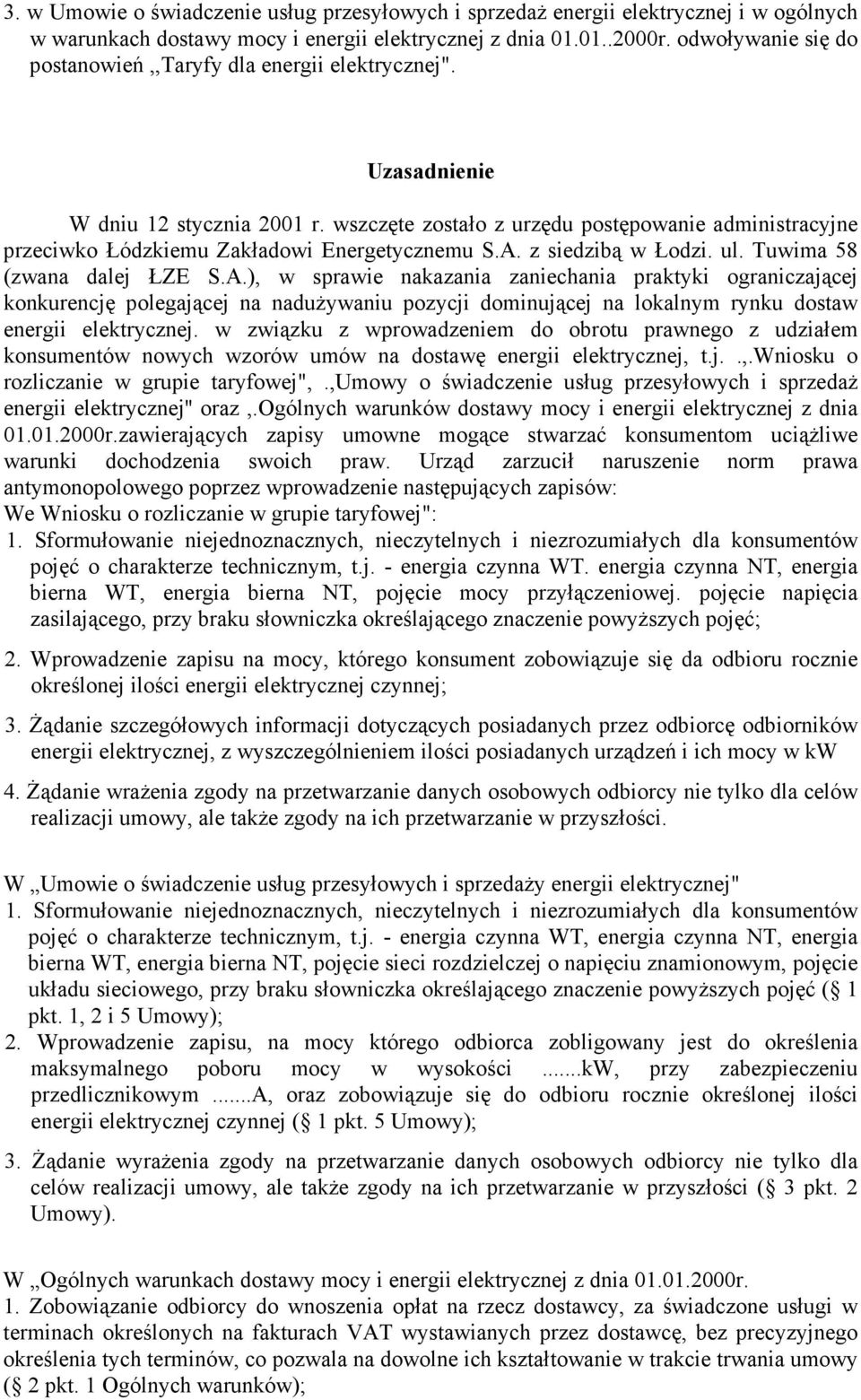 wszczęte zostało z urzędu postępowanie administracyjne przeciwko Łódzkiemu Zakładowi Energetycznemu S.A.