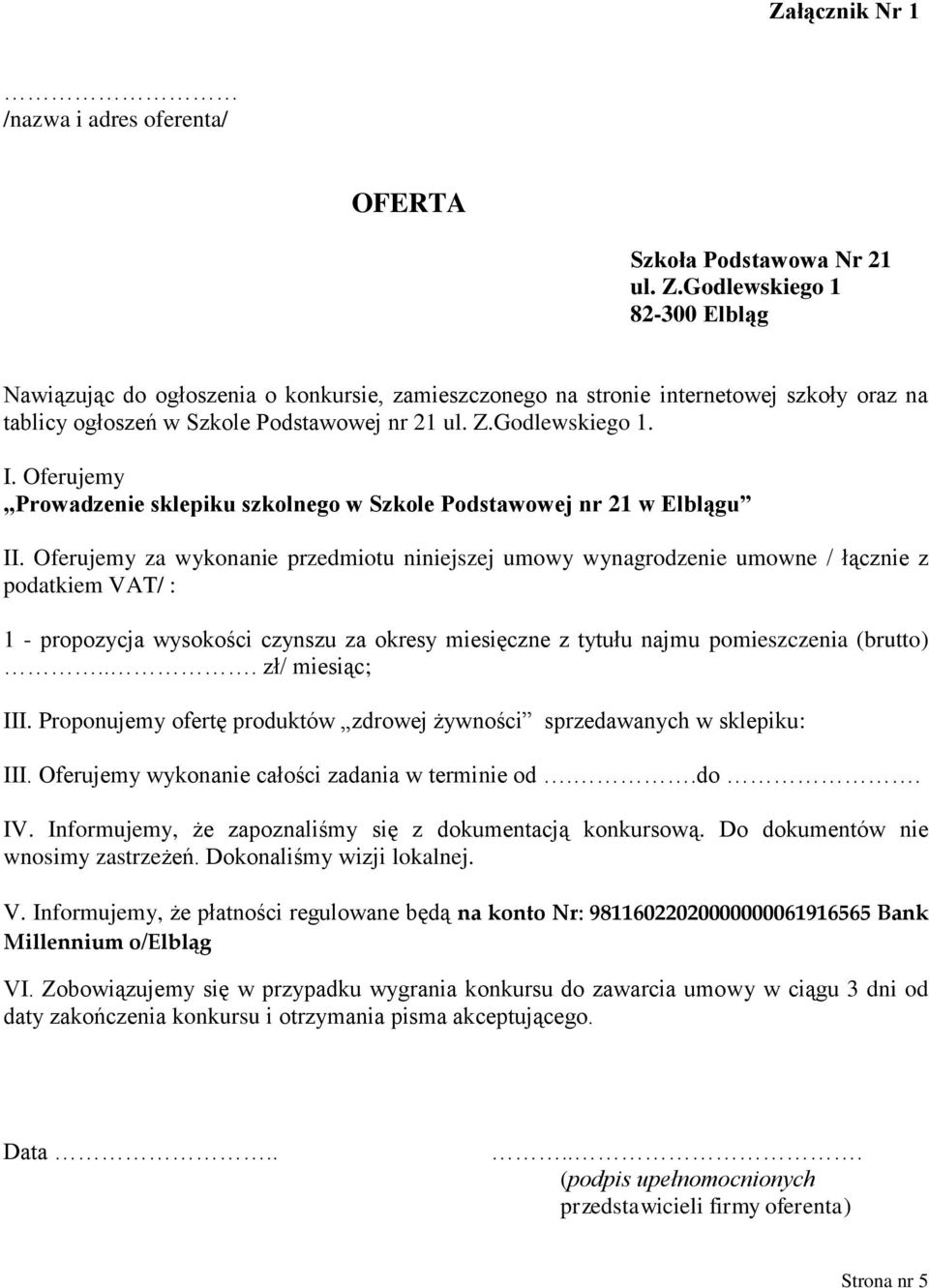 Oferujemy Prowadzenie sklepiku szkolnego w Szkole Podstawowej nr 21 w Elblągu II.