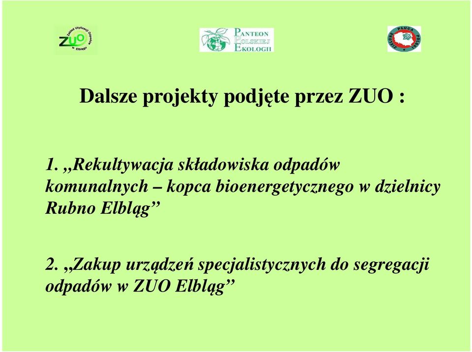 bioenergetycznego w dzielnicy Rubno Elbląg 2.