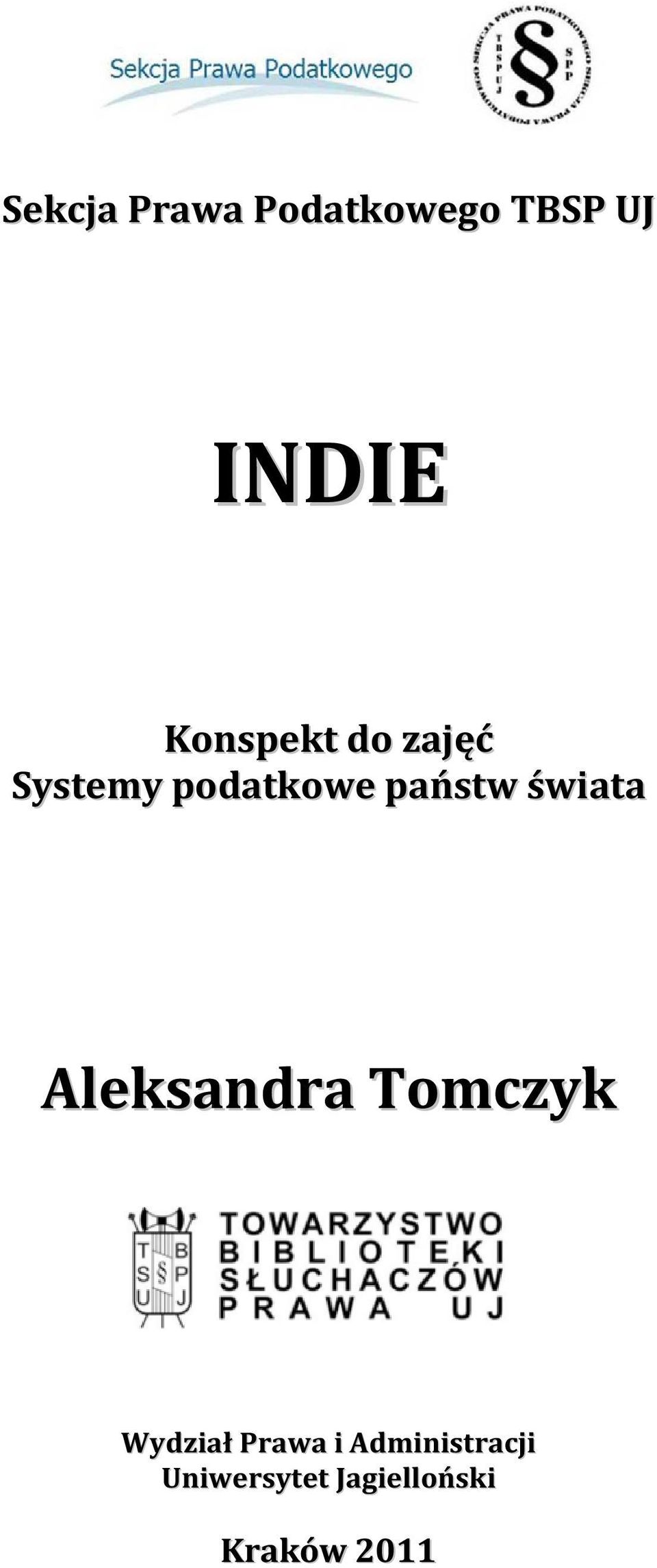 świata Aleksandra Tomczyk Wydział Prawa i