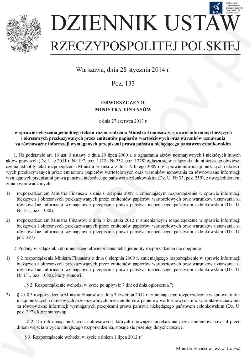 równoważne informacji wymaganych przepisami prawa państwa niebędącego państwem członkowskim 1. Na podstawie art. 16 ust. 3 ustawy z dnia 20 lipca 2000 r.