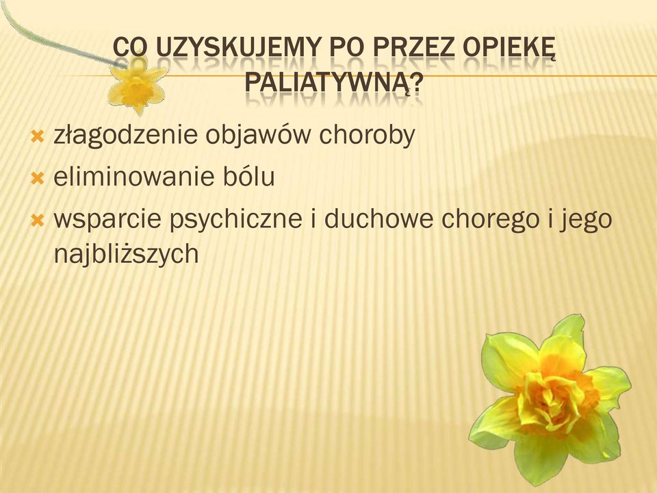 złagodzenie objawów choroby