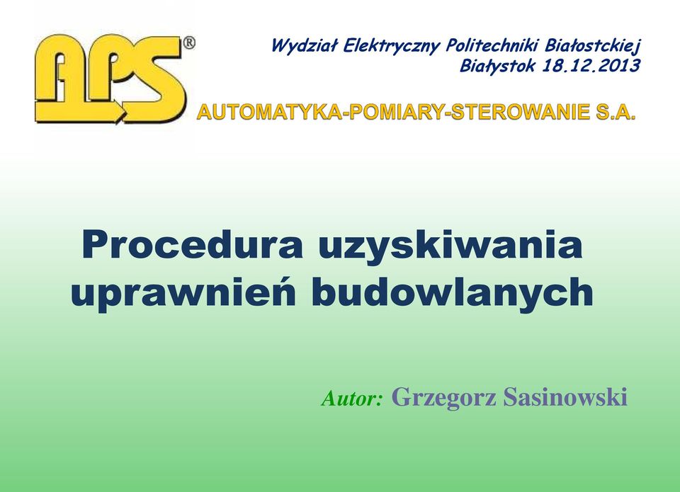 2013 Procedura uzyskiwania